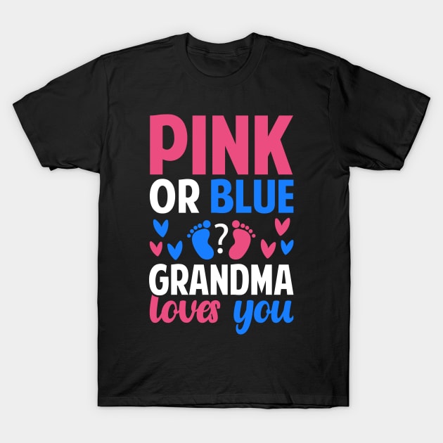 Pink or blue Grandma loves you T-Shirt by Tesszero